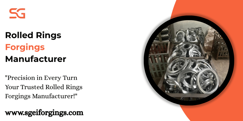Rolled Rings Forgings Manufacturer