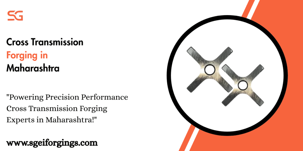 Cross Transmission Forging in Maharashtra